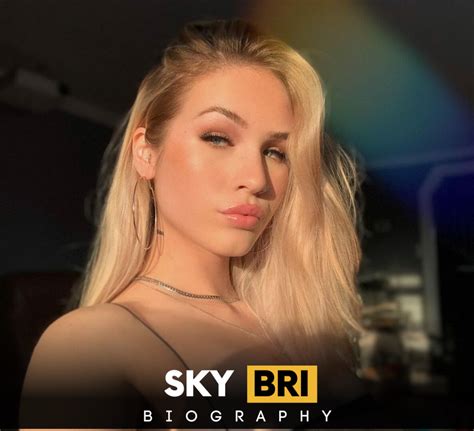 Sky Bri .